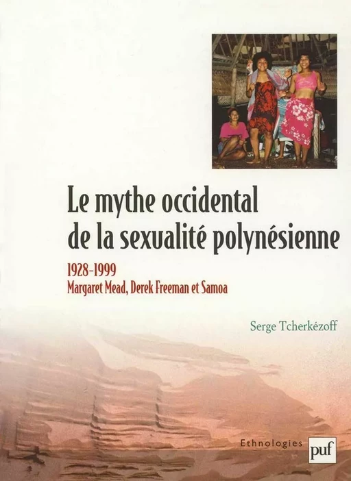 Le mythe occidental de la sexualité polynésienne - Serge Tcherkezoff - Humensis