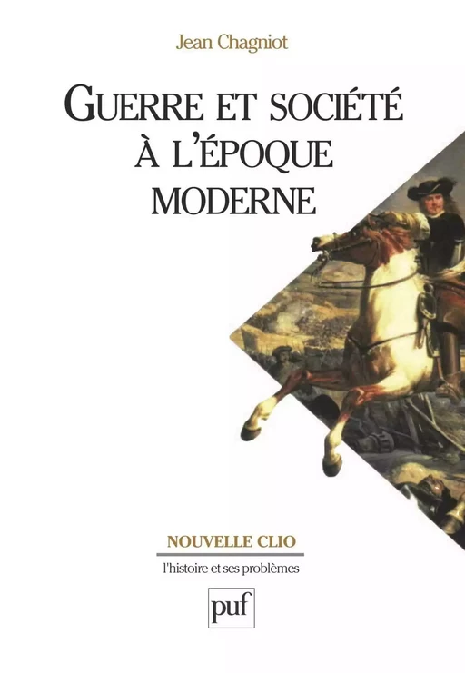 Guerre et société à l'époque moderne - Jean Chagniot - Humensis