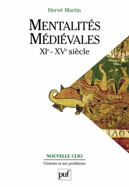 Mentalités médiévales (XIe-XVe siècle). Tome 2