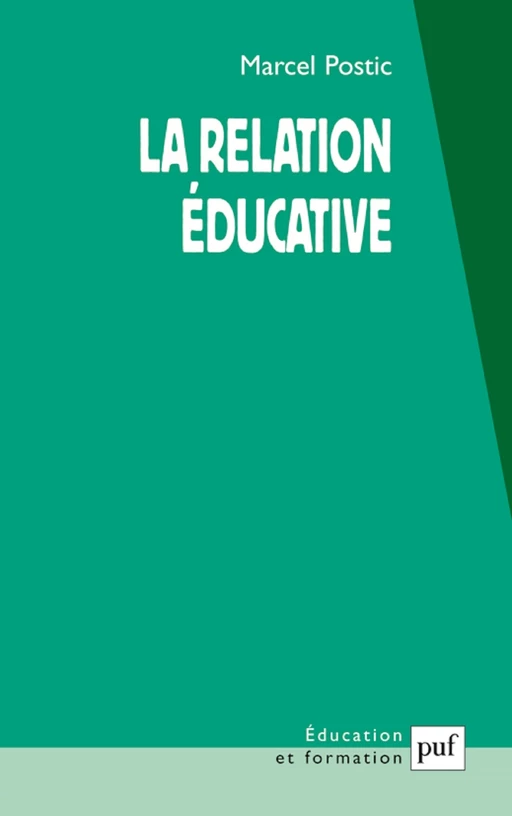 La relation éducative - Marcel Postic - Humensis