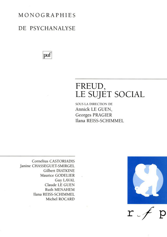 Freud, le sujet social - Annick le Guen, Georges Pragier - Presses Universitaires de France
