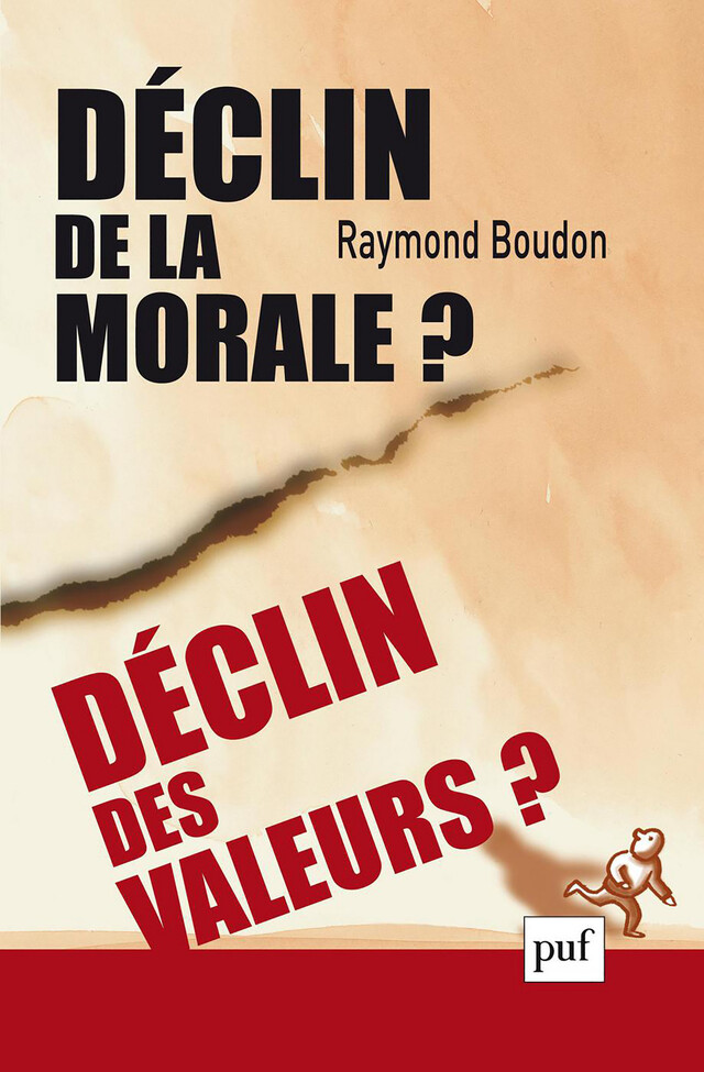 Déclin de la morale ? Déclin des valeurs ? - Raymond Boudon - Presses Universitaires de France