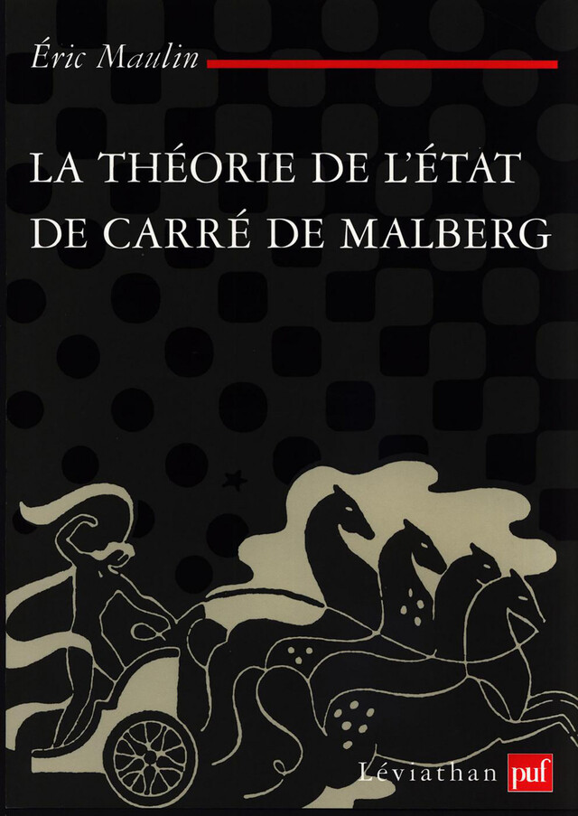 La théorie de l'État de Carré de Malberg - Éric Maulin - Presses Universitaires de France