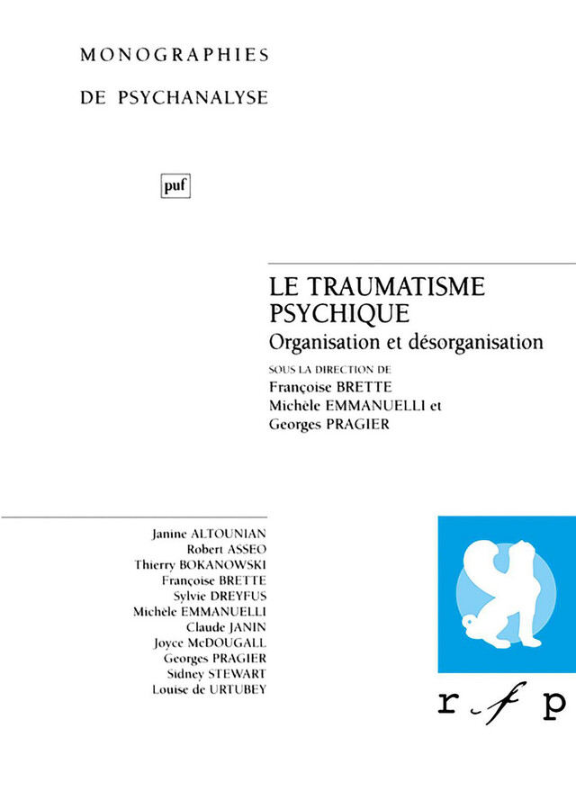 Le traumatisme psychique - Françoise Brette, Michèle Emmanuelli, Georges Pragier - Presses Universitaires de France