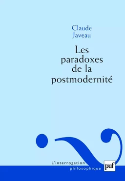 Les paradoxes de la postmodernité