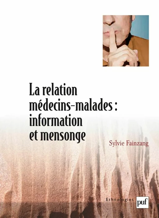 La relation médecins-malades : information et mensonge - Sylvie Fainzang - Humensis