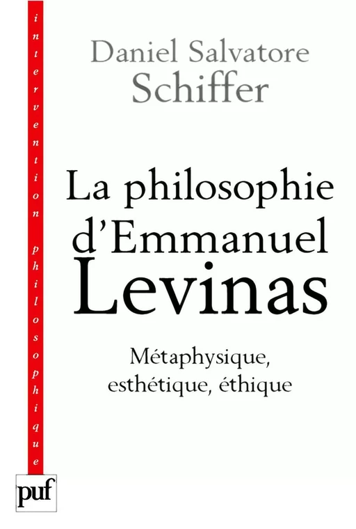 La philosophie d'Emmanuel Levinas - Daniel Salvatore Schiffer - Humensis