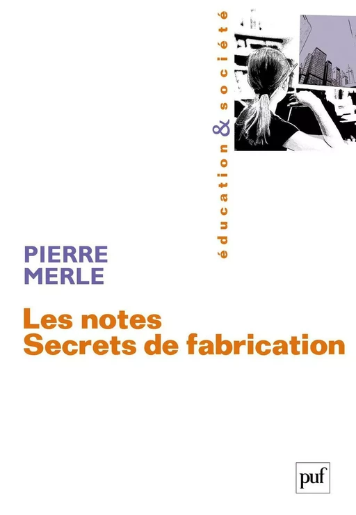 Les notes. Secrets de fabrication - Pierre Merle - Humensis