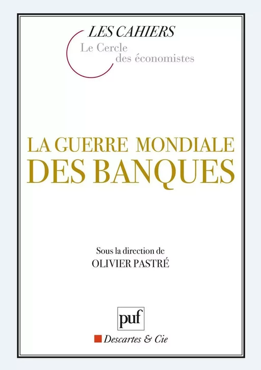 La guerre mondiale des banques - Olivier Pastré - Humensis