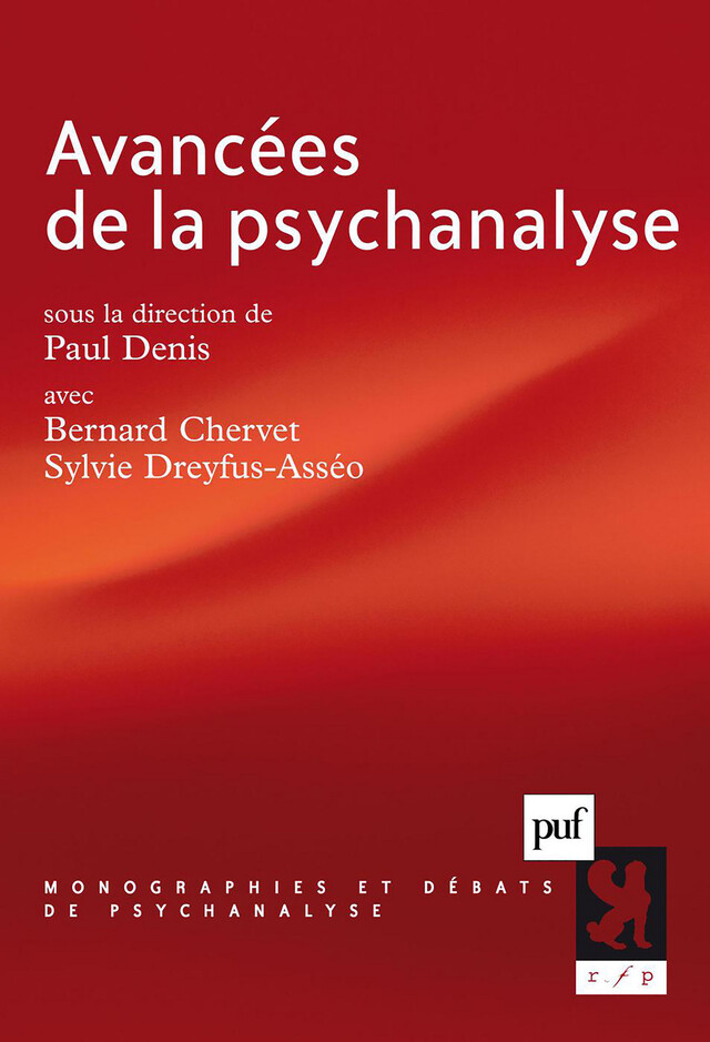 Avancées de la psychanalyse - Paul Denis, Bernard Chervet, Sylvie Dreyfus-Asséo - Presses Universitaires de France