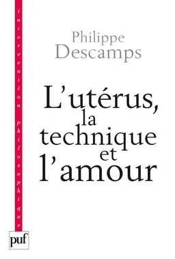 L'utérus, la technique et l'amour