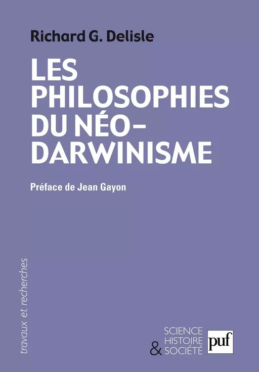 Les philosophies du néo-darwinisme - Richard G. Delisle - Humensis