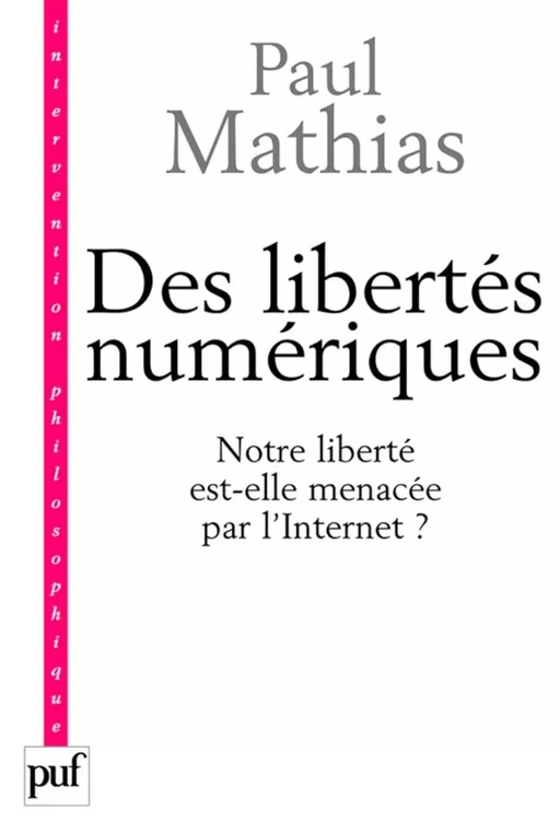 Des libertés numériques - Paul Mathias - Humensis