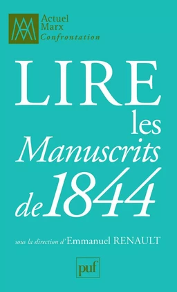 Lire les « Manuscrits de 1844 »