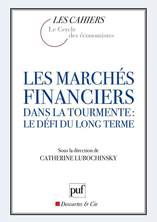 Les marchés financiers dans la tourmente : le défi du long terme - Catherine Lubochinsky - Humensis