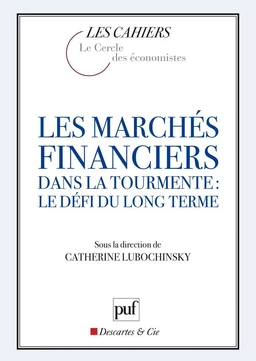 Les marchés financiers dans la tourmente : le défi du long terme