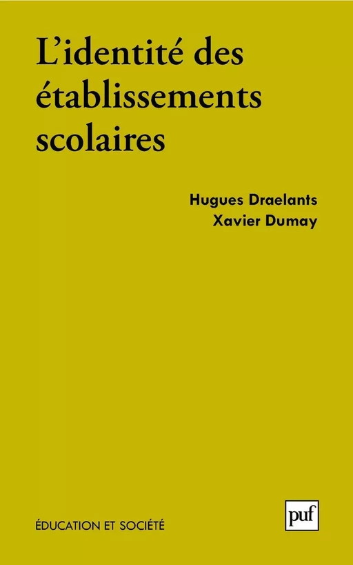 L'identité des établissements scolaires - Hugues Draelants, Xavier Dumay - Humensis