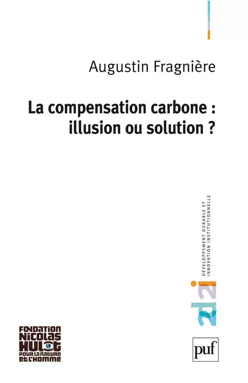 La compensation carbone : illusion ou solution ? - Augustin Fragnière - Humensis