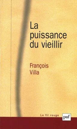 La puissance du vieillir