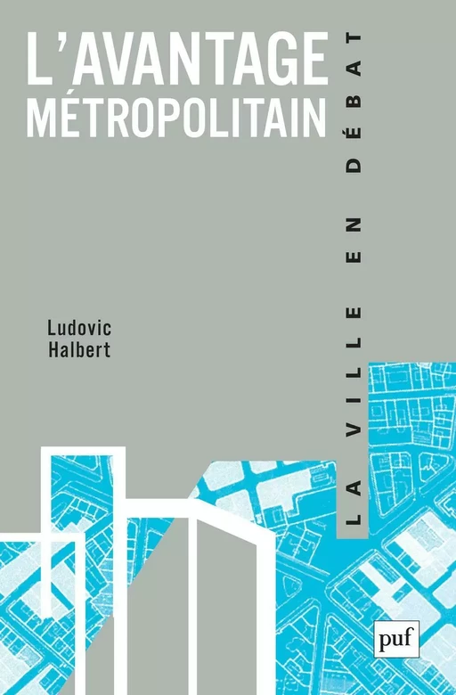 L'avantage métropolitain - Ludovic Halbert - Humensis