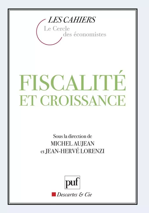 Fiscalité et croissance - Jean-Hervé Lorenzi, Michel Aujean - Humensis