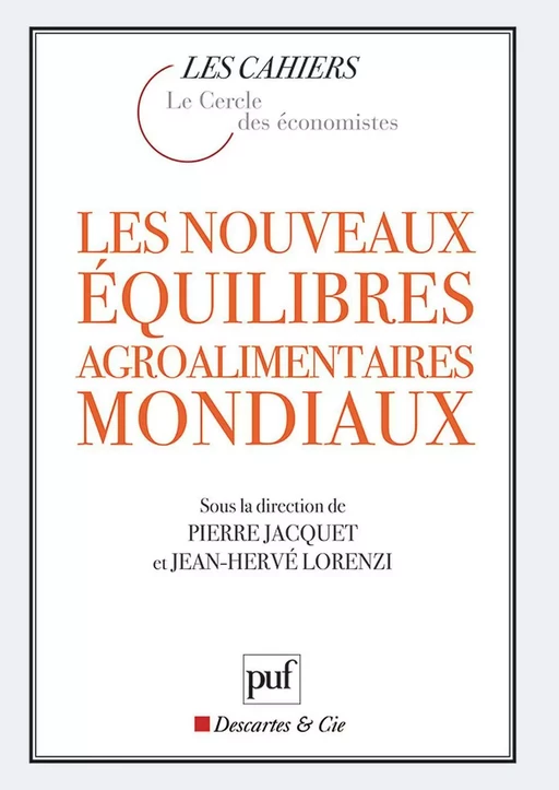 Les nouveaux équilibres agroalimentaires mondiaux - Pierre Jacquet, Jean-Hervé Lorenzi - Humensis