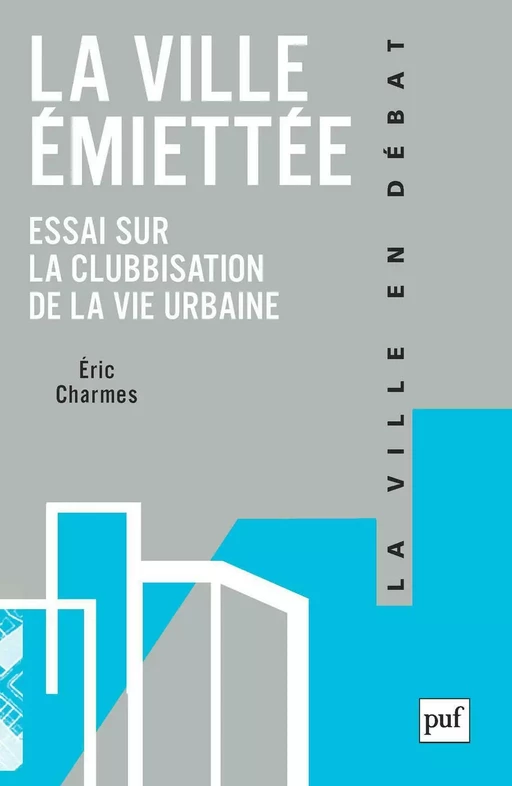 La ville émiettée - Éric Charmes - Humensis