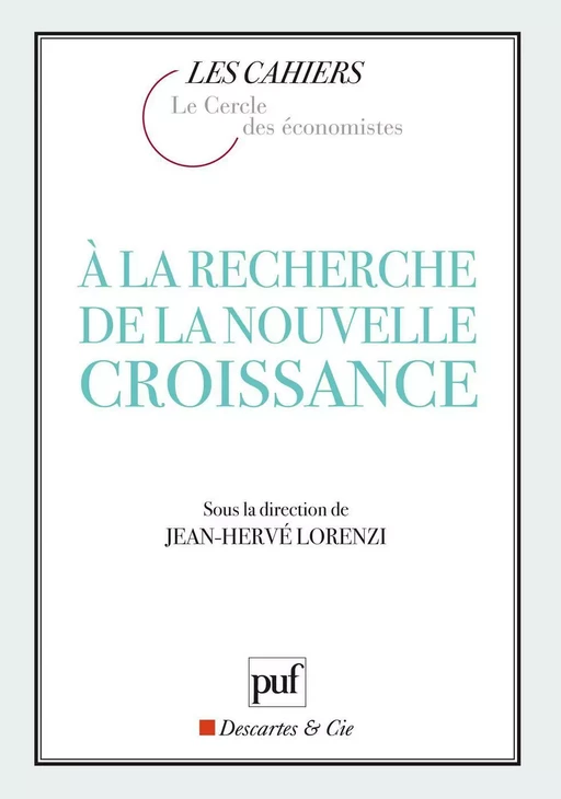 À la recherche de la nouvelle croissance - Jean-Hervé Lorenzi - Humensis