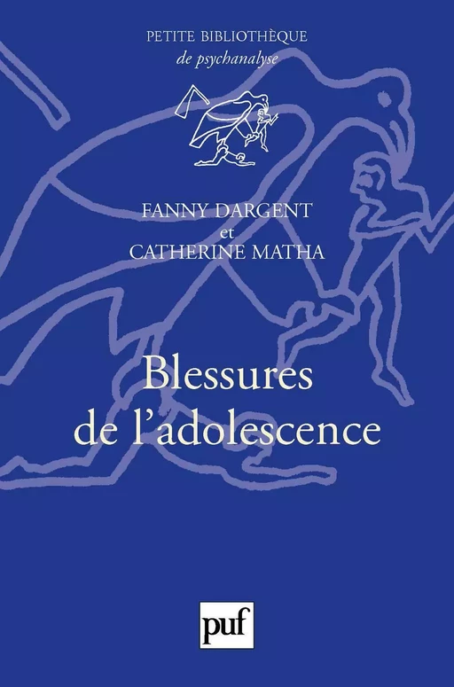 Blessures de l'adolescence - Fanny Dargent, Catherine Matha - Humensis