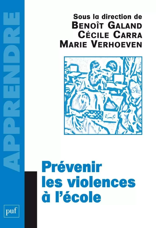 Prévenir les violences à l'école - Marie Verhoeven, Cécile Carra - Humensis