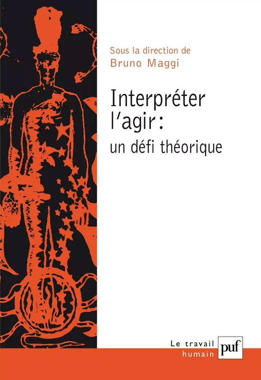 Interpréter l'agir. Un défi théorique - Bruno Maggi - Humensis