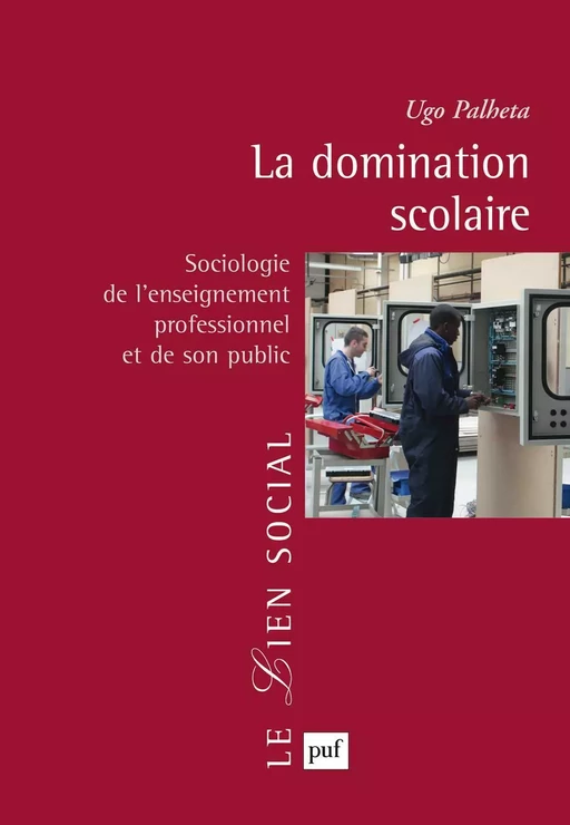 La domination scolaire - Ugo Palheta - Humensis