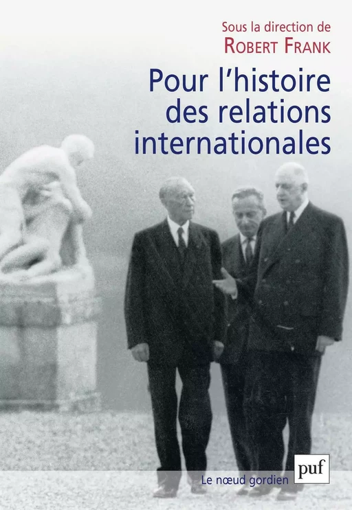 Pour l'histoire des relations internationales - Robert Frank - Humensis