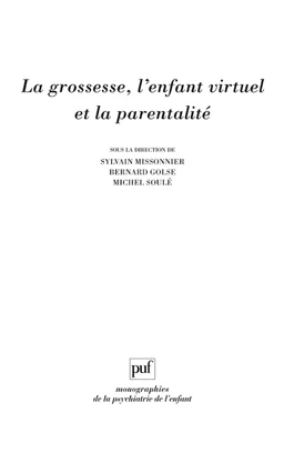 La grossesse, l'enfant virtuel et la parentalité