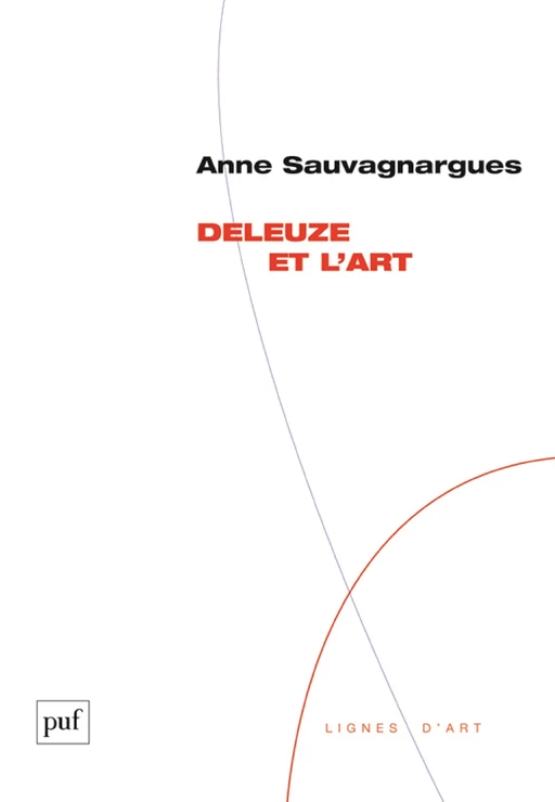 Deleuze et l'art - Anne Sauvagnargues - Humensis