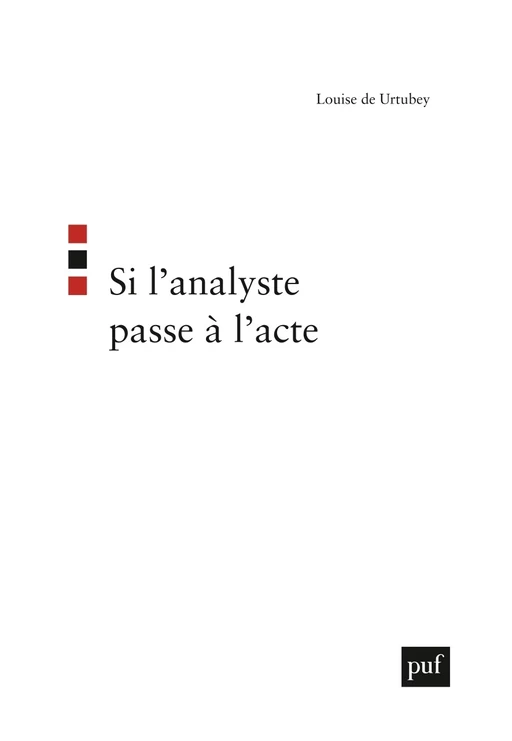 Si l'analyste passe à l'acte - Louise de Urtubey - Humensis