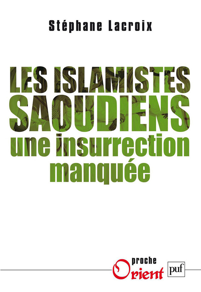 Les islamistes saoudiens - Stéphane Lacroix - Presses Universitaires de France