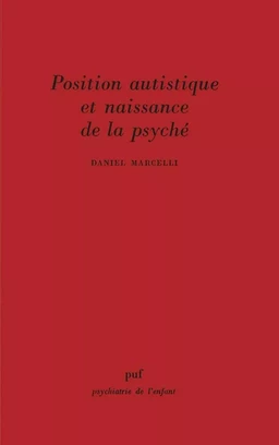 Position autistique et naissance de la psyché