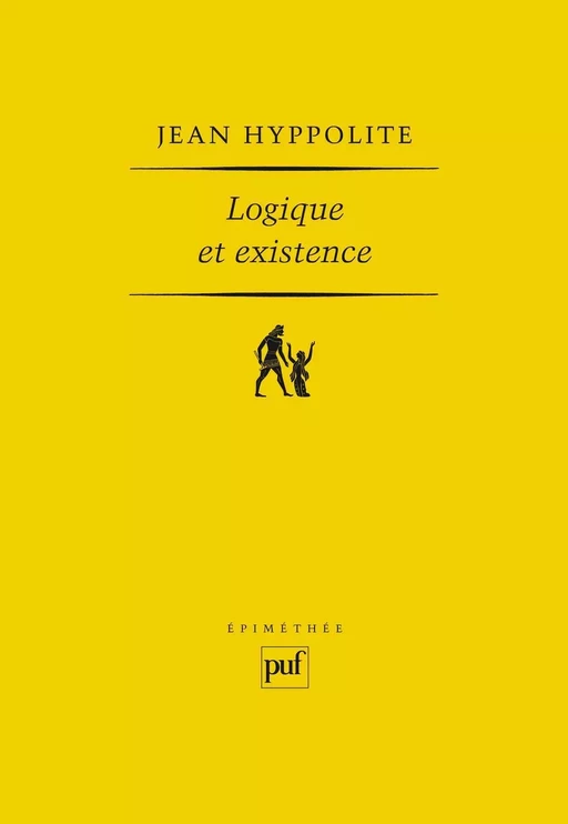 Logique et existence - Jean Hyppolite - Humensis