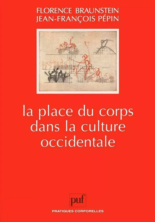 La place du corps dans la culture occidentale - Florence Braunstein - Humensis