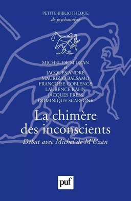 La chimère des inconscients