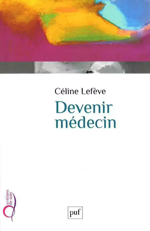 Devenir médecin - Céline Lefève - Humensis