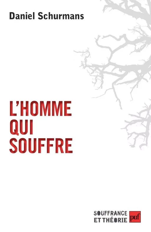 L'homme qui souffre - Daniel Schurmans - Humensis