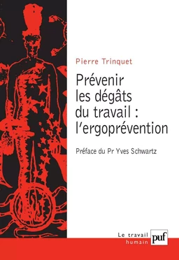 Prévenir les dégâts du travail : l'ergoprévention