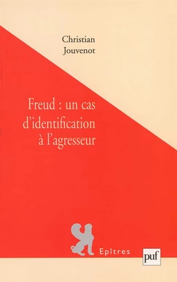 Freud, un cas d'identification à l'agresseur