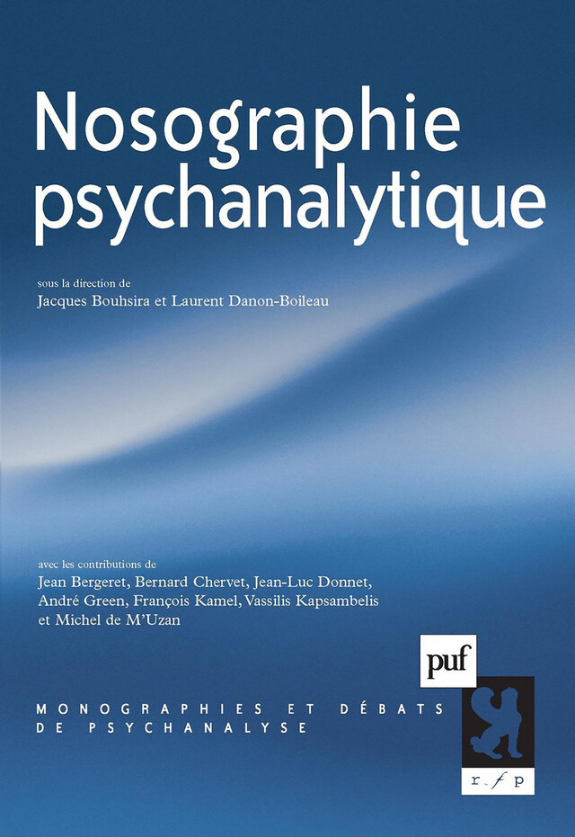 Nosographie psychanalytique - Jacques Bouhsira, Laurent Danon-Boileau, Claude Janin - Presses Universitaires de France