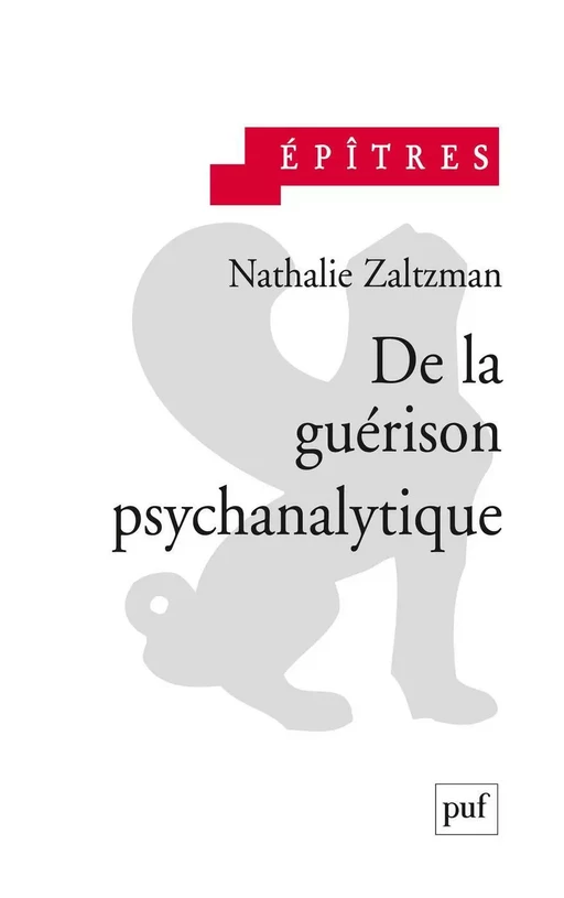 De la guérison psychanalytique - Nathalie Zaltzman - Humensis