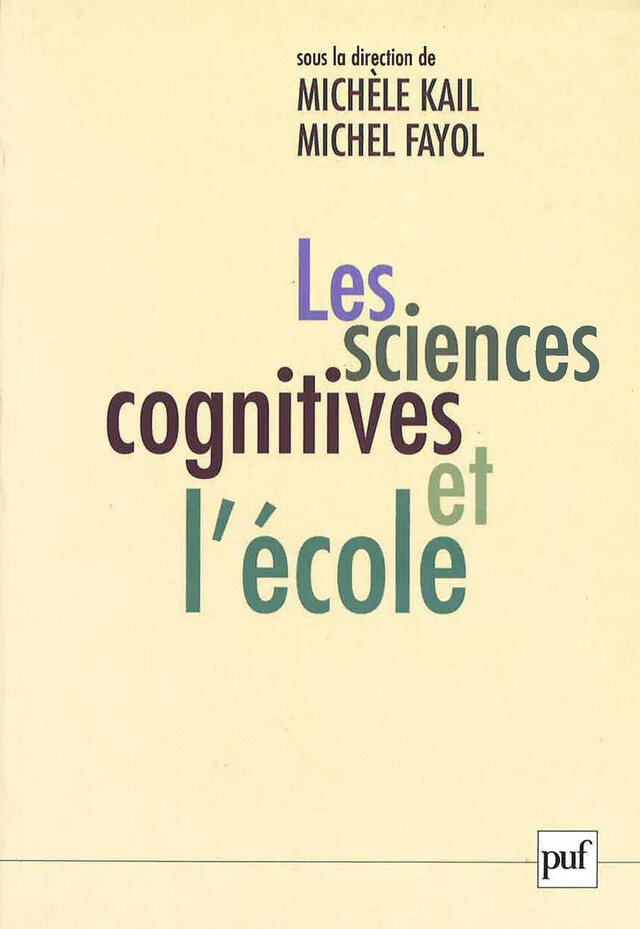 Les sciences cognitives et l'école - Michèle Kail - Presses Universitaires de France