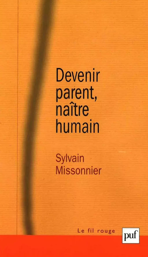 Devenir parent, naître humain - Sylvain Missonnier - Humensis