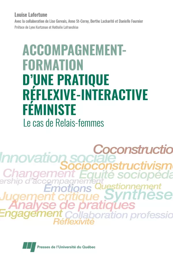 Accompagnement-formation d’une pratique réflexive-interactive féministe - Louise Lafortune - Presses de l'Université du Québec